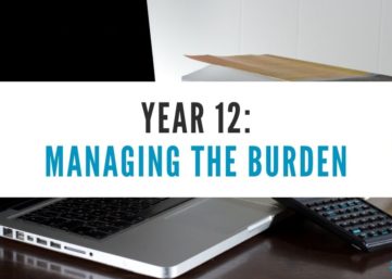 How to manage Year 12: the burden of expectation